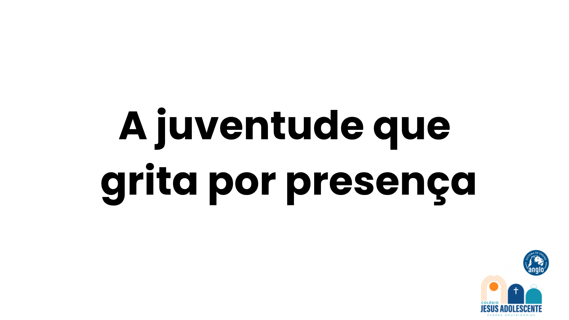 A juventude que grita por presença